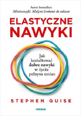 Okładka książki - Elastyczne nawyki