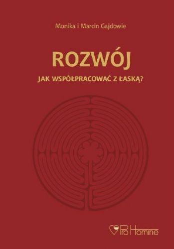 <i>Rozwój. Jak współpracować z łaską.</i>