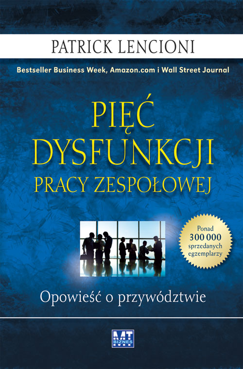 5 dysfunkcji pracy zespołowej