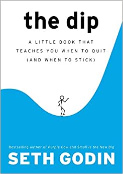 The dip, Seth Godin