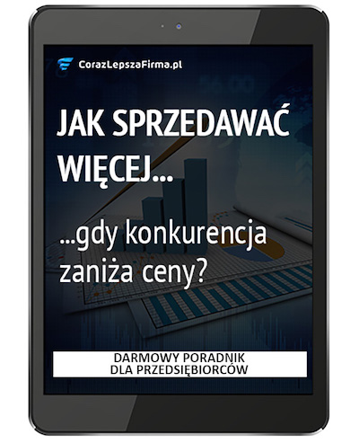 Kurs e-mailowy Jak sprzedawać więcej, gdy konkurencja zaniża ceny